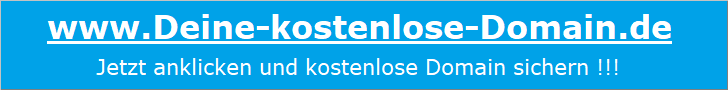 www.Deine-kostenlose-Domain.de - Wähle aus über 7.700 kostenlosen Domains Deine Wunsch-Domain aus - JETZT !!!